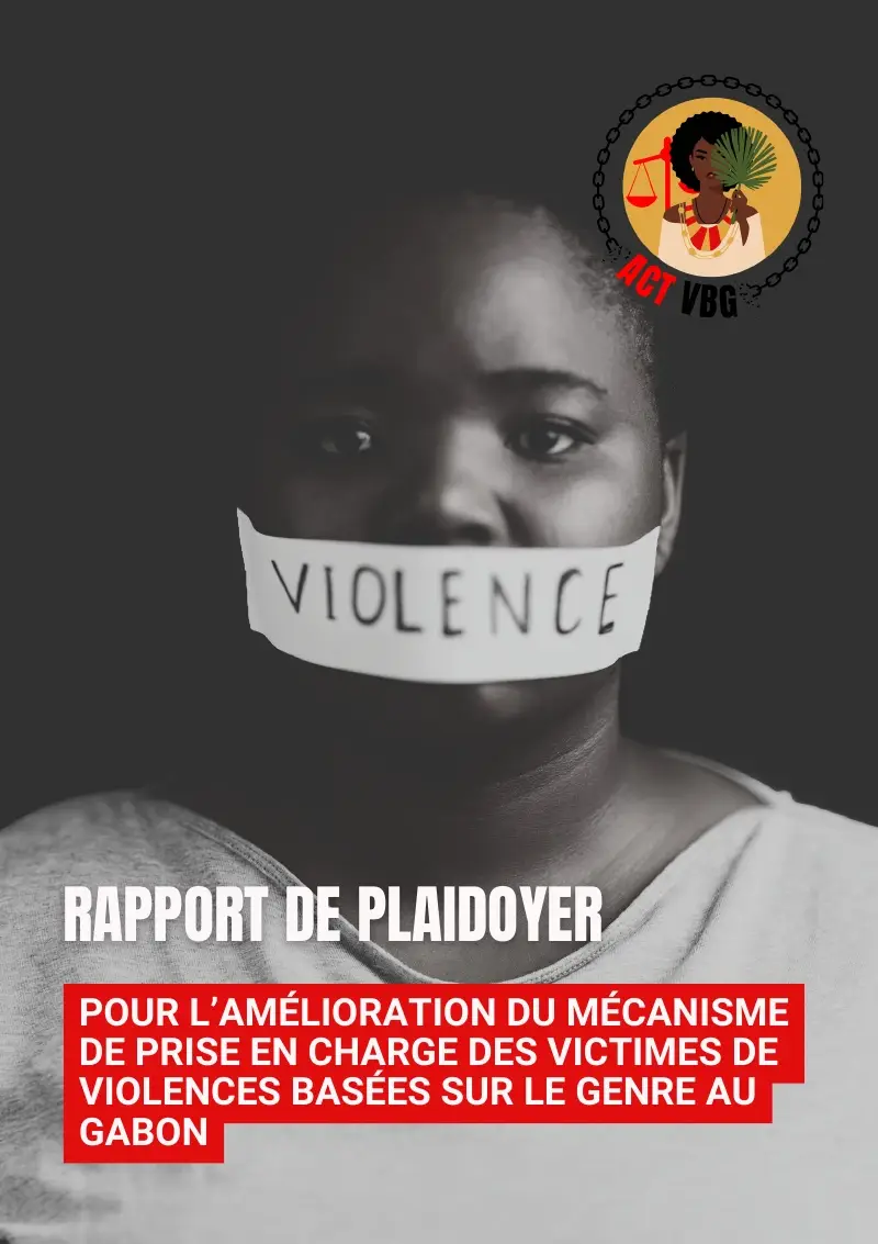 Couverture du rapport de plaidoyer ACT VBG 2026 pour améliorer la prise en charge des victimes au Gabon.